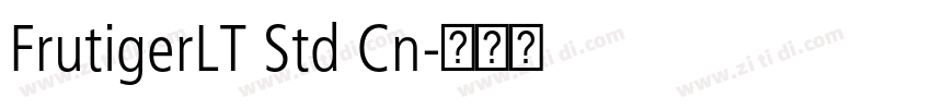 FrutigerLT Std Cn字体转换 FrutigerLT Std Cn字体转换